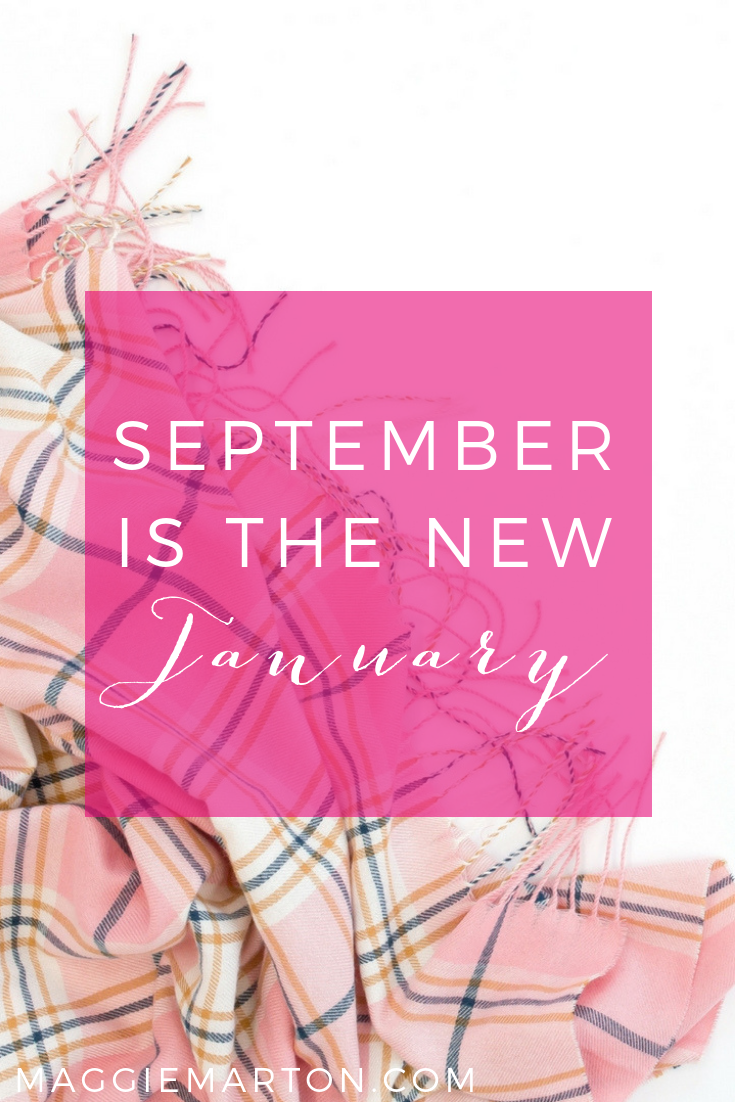 Is September the New January?
